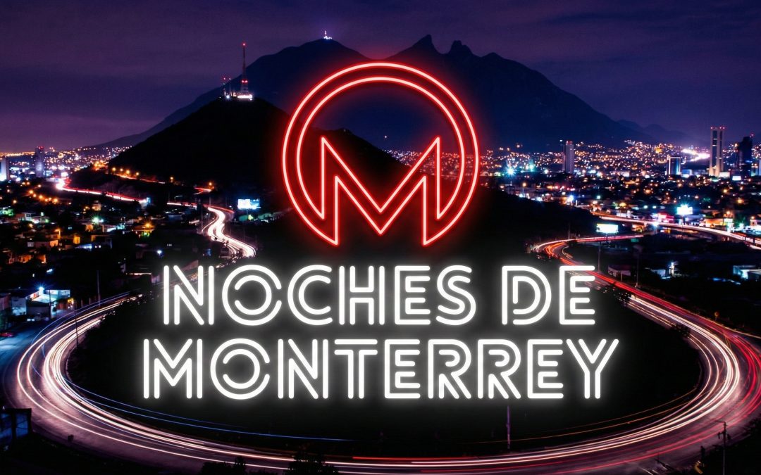 Noches de Monterrey: Un Recorrido de Nostalgia por el Barrio Antiguo y Santa Lucía